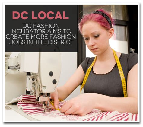 Req'd ba in fashion/apparel design or rltd. DC Fashion Incubator Aims to Create More Fashion Jobs in ...