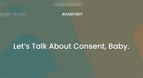 Sexual Consent Campaign Says Askforit 929 The Bull