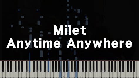 Milet Anytime Anywhere Piano Cover Sheets Sousou No Frieren Ed