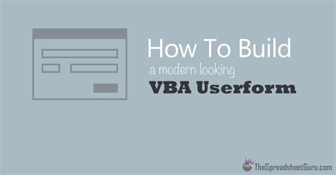 How To Build A Modern Looking Vba Userform 2022