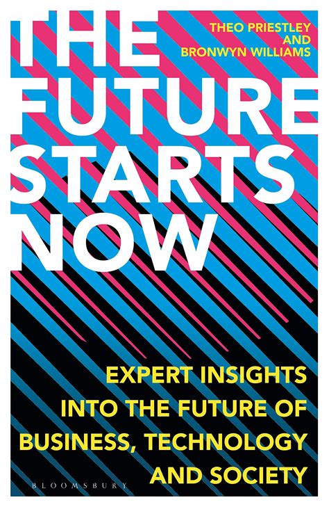 The Future Starts Now Expert Insights Into The Future Of Business