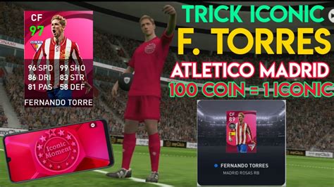 Trik Cara Mendapatkan Ikonik Fernando Torres Iconic Moment Atletico