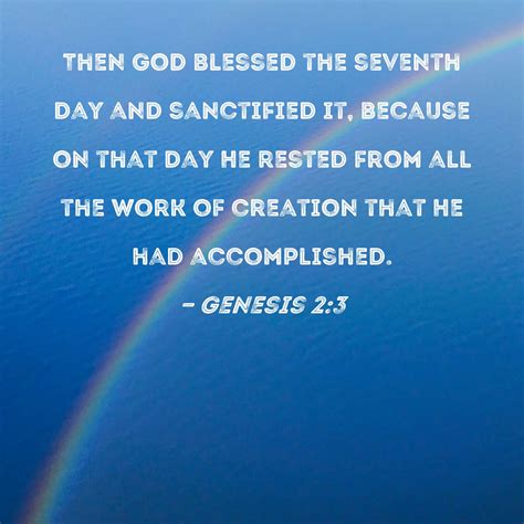 Genesis 23 Then God Blessed The Seventh Day And Sanctified It Because