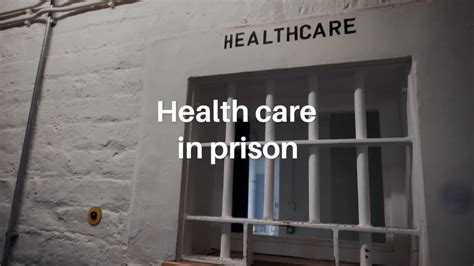 Health care in prison - YouTube