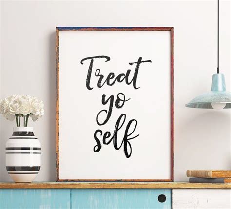 Treat Yo Self Printable Art Inspirational Quote Print Treat Yourself