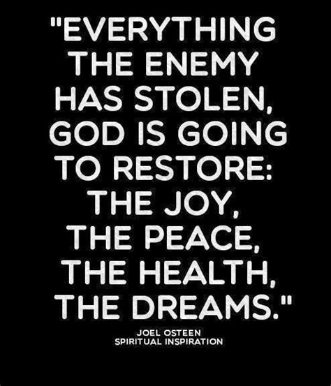 Everything The Enemy Has Stolen God Is Going To Restore The Joy