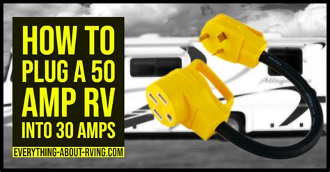 Can I Safely Plug A 50 Amp Rv Into 30 Amps Rv Trailer Life Amp