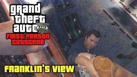 Franklin Kills Michael But In First Person In Gta 5 Franklins View