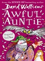 Awful Auntie by David Walliams | Waterstones.com
