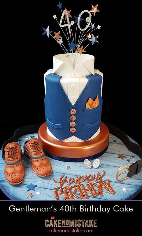 18 40th Birthday Cake For Men Ideas 40th Birthday Cakes Cakes For