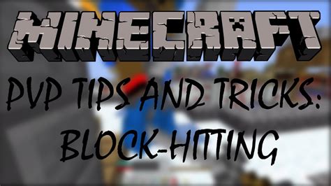 Minecraft Pvp Tips And Tricks Episode 1 Block Hitting Youtube