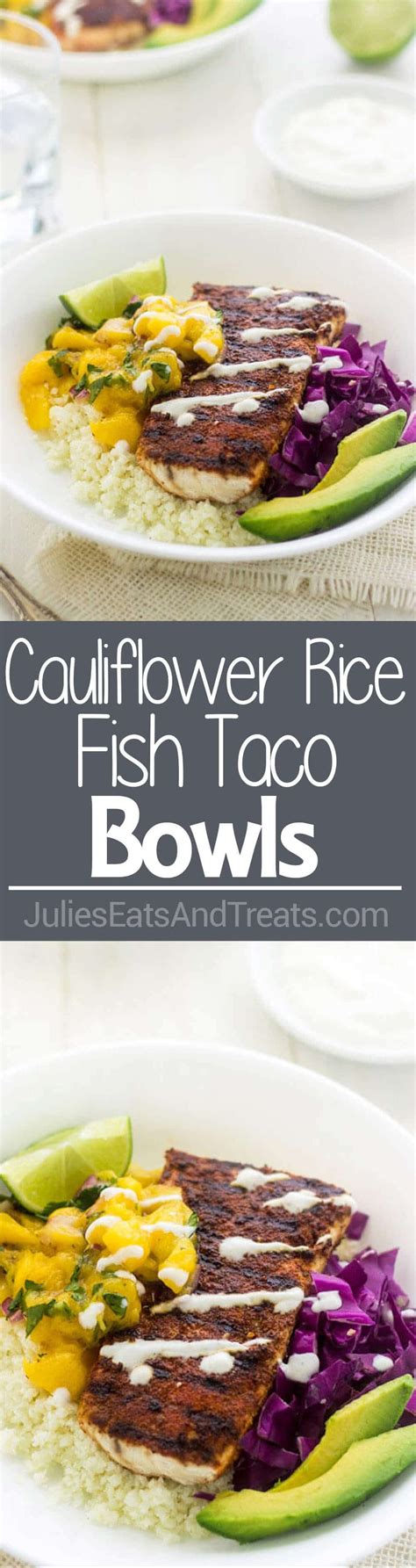 Cauliflower Rice Fish Taco Bowls ~ A Quick And Easy Weeknight Dinner