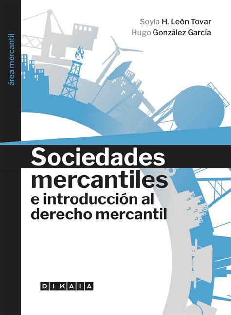 Sociedades Mercantiles E Introducción Al Derecho Mercantil Leon Tovar