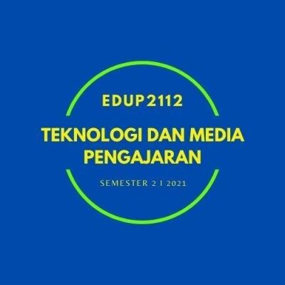 EDUP 2112 TEKNOLOGI DAN MEDIA PENGAJARAN MyLink