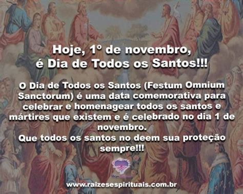 Hoje 1º De Novembro é O Dia De Todos Os Santos