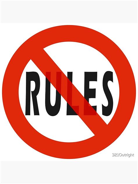 No Rules Poster By 321outright Redbubble