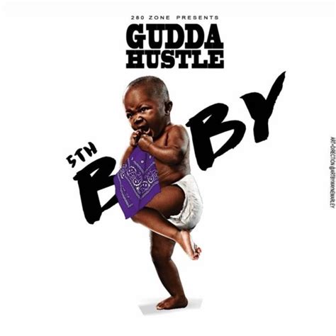 Stream 5th Baby By Gudda Hustle Listen Online For Free On Soundcloud