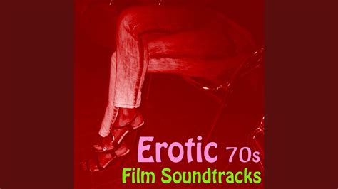 Erotic S Mix For Film Soundtracks Youtube