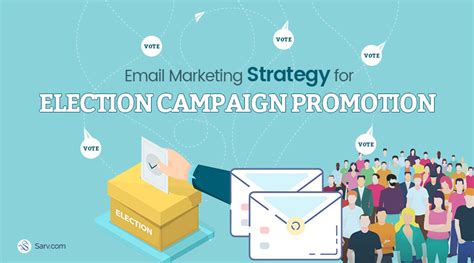 Email Marketing Strategy For Election Campaign Promotion Sarv Blog
