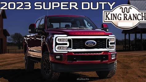 New 2023 Ford Super Duty King Ranch Trim Redesigned Upcoming Heavy