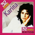 Serie 32 Grandes Éxitos” álbum de Karina en Apple Music