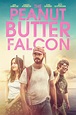 The Peanut Butter Falcon DVD Release Date | Redbox, Netflix, iTunes, Amazon