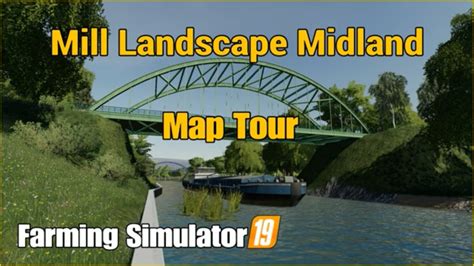 Fs19 Mill Landscape Midland Map Tour Farming Simulator 19 Ps4 Xbox