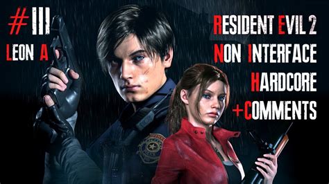 Resident Evil 2 Remake Hardcore Non Interface Leon A 3