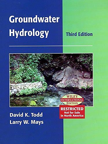 Need some extra help with hydrology? Awergan: X558.Ebook Ebook Download Groundwater Hydrology, by LARRY W. MAYS DAVID KEITH TODD