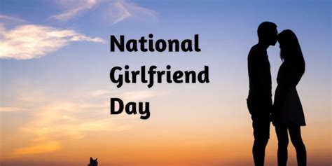 We have so many girlfriends in our lives and they can be our classmates and coworkers, or even our own sisters and mothers. National Girlfriend Day in 2017/2018 - When, Where, Why, How?