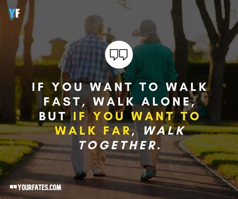 Best 33 Walking Together Quotes To Share In 2024 Yourfates