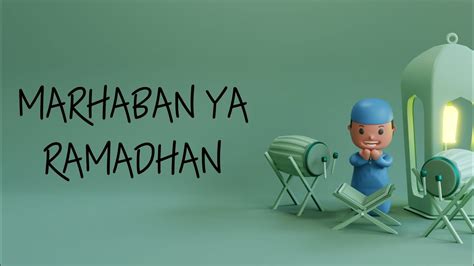 Marhaban Ya Ramadhan Lirik Youtube