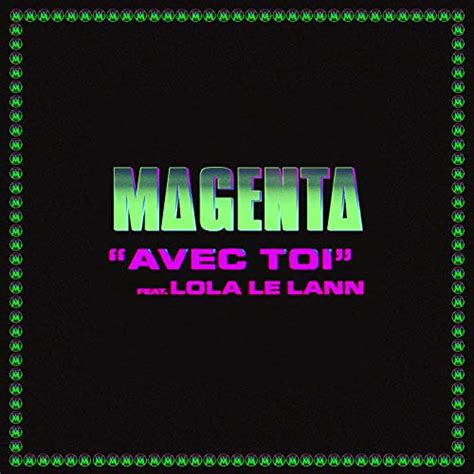 Reproducir Avec Toi Feat Lola Le Lann De Magenta Club Feat Lola Le
