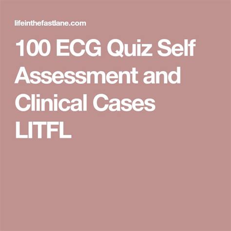 Ecg Quiz Self Assessment And Clinical Cases Litfl Self Assessment