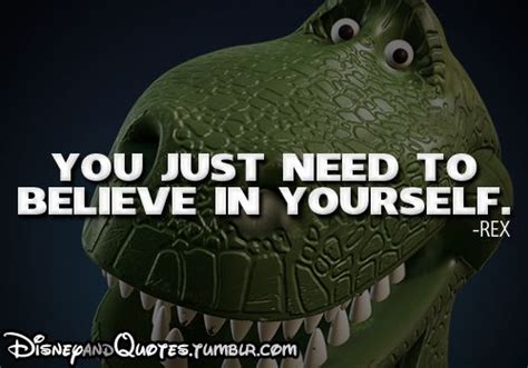 Rex Quotes To Live By Walt Disney Disney Love Disney Magic Disney Nerd Disney Ideas