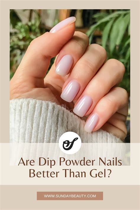 Dip Powder Manicures Vs Gel Nail Polish Which Is Better