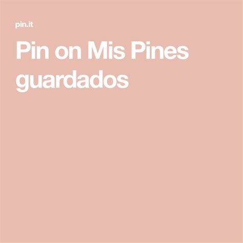 Pin On Miss Pines Guardados In Spanish And English With The Words Pin On