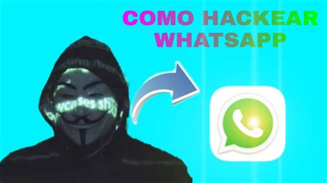 Como Hackear Whatsapp Muy Faciltecno Video Youtube