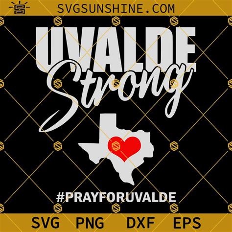 Uvalde Strong SVG, Pray For Uvalde Svg, Texas Strong Svg