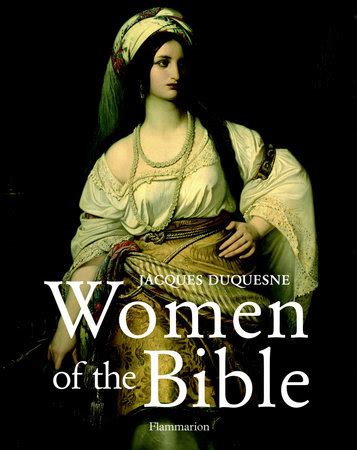 Women Of The Bible By Jacques Duquesne Penguin Random House Canada