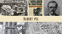 ALBERT PEL: L'horloger de Montreuil - YouTube