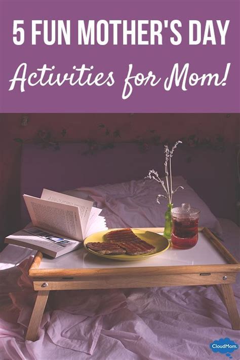 Five Fun Mothers Day Activities For Mom Mothers Day Activities Mothers Day Celebrate Mom