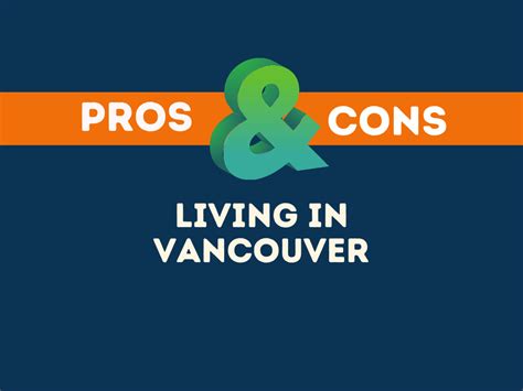 23 Pros And Cons Living In Vancouver Explained Thenextfindcom