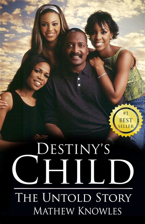 Destiny's Child: The Untold Story: Knowles, Mathew: 9781999582531