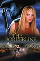On the Borderline (2001) — The Movie Database (TMDB)