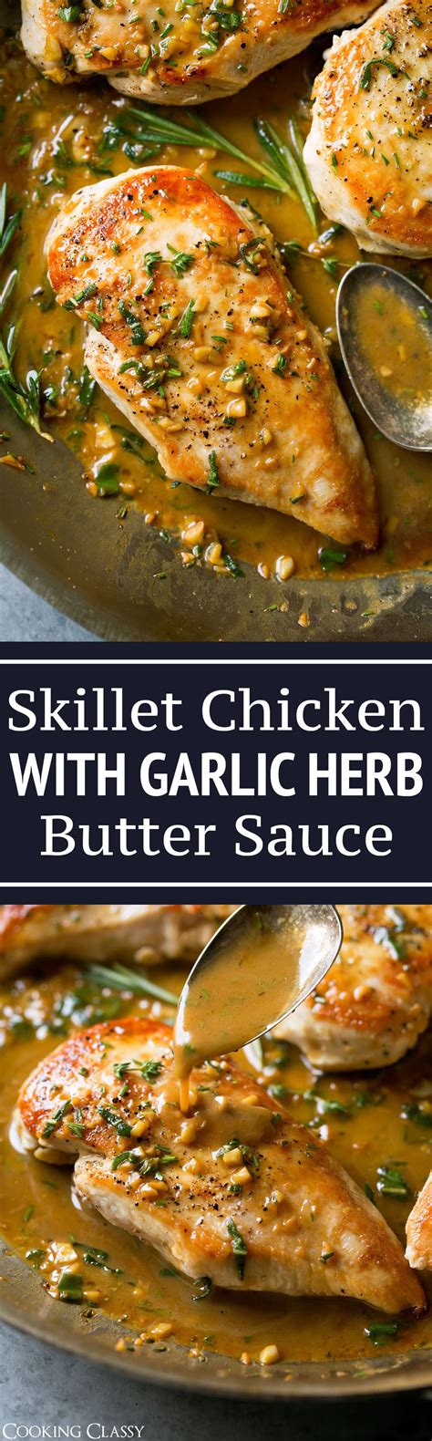 Skillet Chicken With Garlic Herb Butter Sauce Cooking Classy