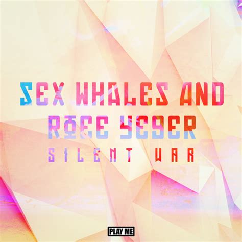 Stream Sex Whales And Roee Yeger Silent War Original Mix Free Download By Play Me Records