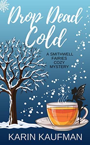 Drop Dead Cold Smithwell Fairies Cozy Mystery Book 4 Kindle Edition