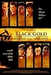 Black Gold (2011) - FilmAffinity