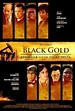 Black Gold (2011) - FilmAffinity